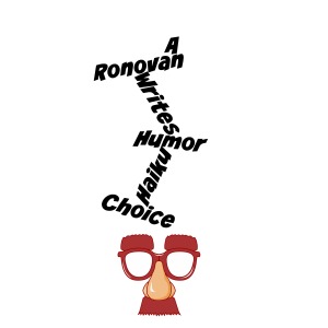 ronovan-writes-humor-haiku-choice
